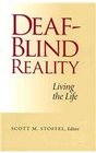 Deaf-Blind Reality: Living the Life