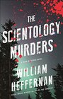 The Scientology Murders A Dead Detective Novel