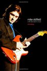 Mike Oldfield  A Life Dedicated to Music