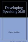 Developing Speaking Skill