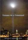 Trauma As a Command