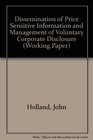 Dissemination of Price Sensitive Information and Management of Voluntary Corporate Disclosure