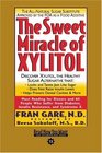 The Sweet Miracle of XYLITOL