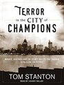 Terror in the City of Champions Murder Baseball and the Secret Society that Shocked Depressionera Detroit