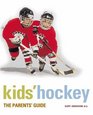 Kids' Hockey The Parents' Guide