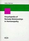 Encyclopedia of Remedy Relationships in Homoeopathy
