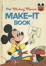 The Mickey Mouse MakeIt Book