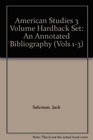 American Studies 3 Volume Hardback Set An Annotated Bibliography