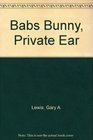 Babs Bunny Private Ear