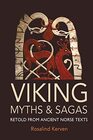 Viking Myths and Sagas Retold from Ancient Norse Texts