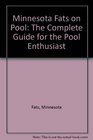 Minnesota Fats on Pool The Complete Guide for the Pool Enthusiast