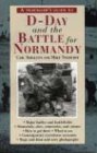 A Traveler's Guide to DDay and the Battle for Normandy