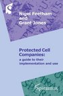 Protected Cell Companies A Guide to Their Implementation and Use