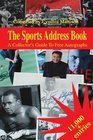 The Sports Address Book A Collector's Guide To Free Autographs