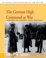 The German High Command at War Hindenburg and Ludendorff Conduct  World War I