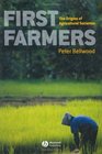 First Farmers Origins of Agricultural Societies