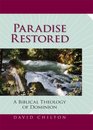 Paradise Restored A Biblical Theology of Dominion