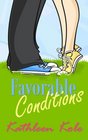 Favorable Conditions