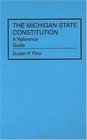 The Michigan State Constitution A Reference Guide