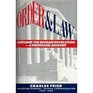 Order and Law Arguing the Reagan RevolutionA Firsthand Account