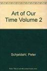 Art of Our Time Volume 2