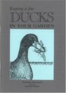Keeping a Few Ducks in Your Garden