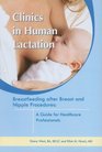 Breastfeeding After Breast and Nipple Procedures A Guide for Healthcare Professionals