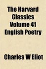 The Harvard Classics Volume 41 English Poetry