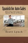 Spanish for Auto Sales More Than 650 IndustrySpecific Words  Phrases