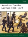 American Frontier Lawmen 18501930