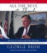All the Best George Bush  My Life in Letters and Other Writings
