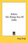 Nehru The Rising Star Of India