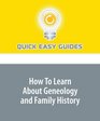 How To Learn About Geneology and Family History