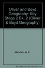 Oliver and Boyd Geography Key Stage 2 Bk 2