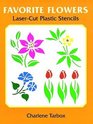 Favorite Flowers LaserCut Plastic Stencils