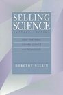 Selling Science How the Press Covers Science and Technology