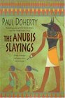 The Anubis Slayings (Ancient Egyptian Mysteries, Bk 3)