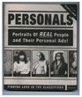 Personals: Portraits of Real People and Their Personal Ads!