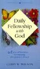 Daily Fellowship With God