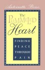 The Pummeled Heart Finding Peace Through Pain