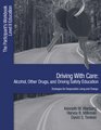 Driving with Care Alcohol Other Drugs and Driving Safety EducationStrategies for Responsible Living The Participants Workbook Level II Education