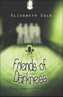 Friends of Darkness