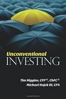 Unconventional Investing Alternative Strategies Beyond Just Stocks  Bonds and Buy  Hold