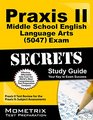 Praxis II Middle School English Language Arts  Exam Secrets Study Guide Praxis II Test Review for the Praxis II Subject Assessments