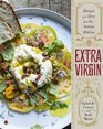 Extra Virgin: Recipes & Love from our Tuscan Kitchen