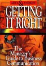 Getting It Right The Manager's Guide to Business Education