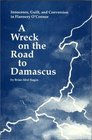 A Wreck on the Road to Damascus Innocence Guilt and Conversion in Flannery O'Connor