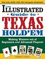 Illustrated Guide To Texas Hold'em Making Winners Out Of Beginners and Advanced Players