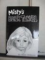 Misty's Black Tunnel