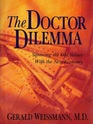 The Doctor Dilemma Squaring the Old Values With the New Economy
